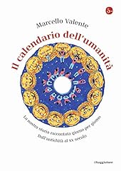 Calendario dell umanità. usato  Spedito ovunque in Italia 