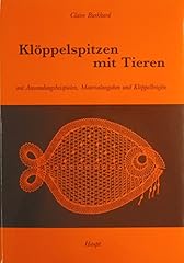 Klöppelspitzen tieren anwendu gebraucht kaufen  Wird an jeden Ort in Deutschland