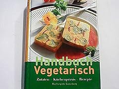 Handbuch vegetarisch zutaten gebraucht kaufen  Wird an jeden Ort in Deutschland
