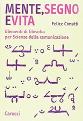 Mente segno vita. usato Mente segno vita. usato  Spedito ovunque in Italia