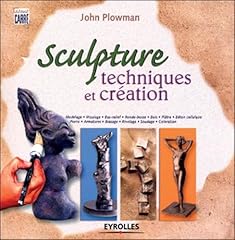 Sculpture. techniques creation d'occasion  Livré partout en Belgiqu