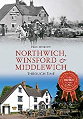 Northwich, Winsford & Middlewich Through Time for sale  Delivered anywhere in UK