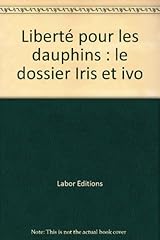 Liberté dauphins dosier d'occasion  Livré partout en France