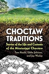 Choctaw traditions stories for sale  Delivered anywhere in USA 