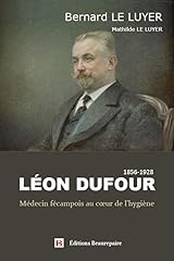Léon dufour médecin d'occasion  Livré partout en France