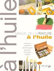 Manuel peinture huile d'occasion  Livré partout en Belgiqu