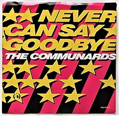 Communards never say for sale  Delivered anywhere in USA 
