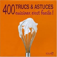 400 trucs astuces d'occasion  Livré partout en France