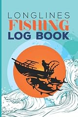 Longlines fishing log for sale  Delivered anywhere in UK