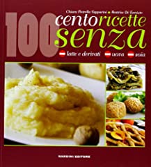 Cento ricette senza usato  Spedito ovunque in Italia 