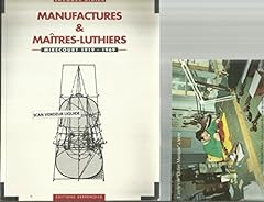 Manufactures maîtres luthiers d'occasion  Livré partout en France