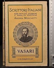 Scrittori italiani. vasari usato  Spedito ovunque in Italia 