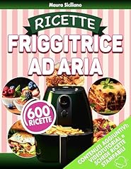 Ricette friggitrice aria usato  Spedito ovunque in Italia 