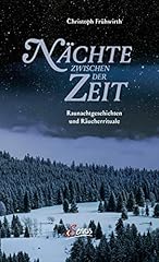 Nächte zeit raunachtgeschicht gebraucht kaufen  Wird an jeden Ort in Deutschland