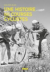 Histoire courses cyclistes d'occasion  Livré partout en France