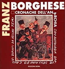 Franz borghese. cronache usato  Spedito ovunque in Italia 