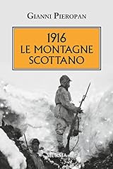 1916 montagne scottano usato  Spedito ovunque in Italia 