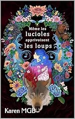 Lucioles apprivoisent loups d'occasion  Livré partout en France
