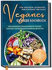 Veganes express kochbuch gebraucht kaufen  Wird an jeden Ort in Deutschland