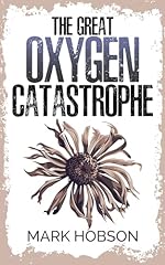 Great oxygen catastrophe for sale  Delivered anywhere in UK