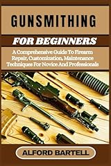 Gunsmithing beginners comprehe for sale  Delivered anywhere in USA 