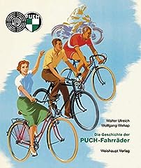 Geschichte puch fahrräder gebraucht kaufen  Wird an jeden Ort in Deutschland