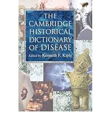 [(The Cambridge Historical Dictionary of Disease)] d'occasion  Livré partout en France