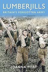 Lumberjills britain forgotten for sale  Delivered anywhere in USA 