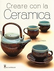 Creare con ceramica. usato  Spedito ovunque in Italia 