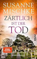 Zärtlich tod kriminalroman gebraucht kaufen  Wird an jeden Ort in Deutschland