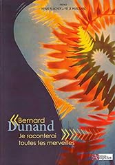Bernard dunand raconterai d'occasion  Livré partout en France