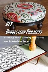 Diy upholstery projects for sale  Delivered anywhere in USA 