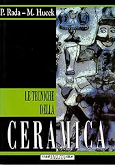 Tecniche della ceramica usato  Spedito ovunque in Italia 