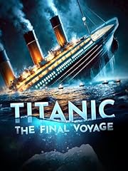 Titanic final voyage for sale  Delivered anywhere in USA 