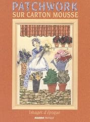 Patchwork carton mousse d'occasion  Livré partout en France