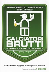 Calciatori brutti. storie usato  Spedito ovunque in Italia 