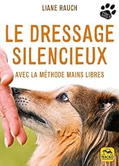 Dressage silencieux méthode d'occasion  Livré partout en France