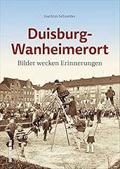 Duisburg wanheimerort bilder gebraucht kaufen  Wird an jeden Ort in Deutschland