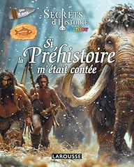 Préhistoire contée secrets d'occasion  Livré partout en France