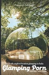 Glamping porn guida usato  Spedito ovunque in Italia 