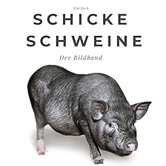 Schicke schweine bildband gebraucht kaufen  Wird an jeden Ort in Deutschland