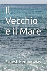 Vecchio il mare usato  Spedito ovunque in Italia 