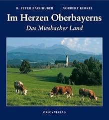 Herzen berbayerns miesbacher gebraucht kaufen  Wird an jeden Ort in Deutschland