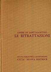Opera omnia. ritrattazioni usato  Spedito ovunque in Italia 
