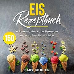 Eis rezeptbuch 150 gebraucht kaufen  Wird an jeden Ort in Deutschland