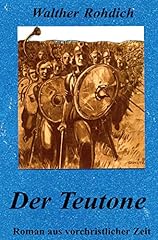 Teutone historischer roman gebraucht kaufen  Wird an jeden Ort in Deutschland
