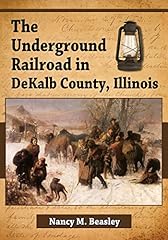 Underground railroad dekalb for sale  Delivered anywhere in USA 