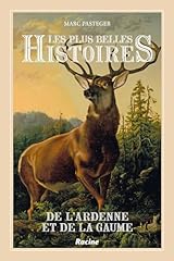 Histoires ardenne gaume d'occasion  Livré partout en Belgiqu