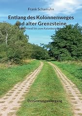 Entlang kolonnenweges alter gebraucht kaufen  Wird an jeden Ort in Deutschland