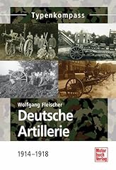 Deutsche artillerie 1914 gebraucht kaufen  Wird an jeden Ort in Deutschland